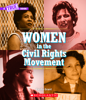 Women and the Civil Rights Movement (A True Book) - Book  of the A True Book: Women's History in the U.S.