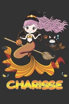 Paperback Charisse: Charisse Halloween Beautiful Mermaid Witch Want To Create An Emotional Moment For Charisse?, Show Charisse You Care Wi Book