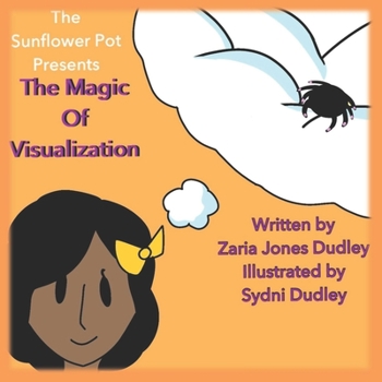 Paperback The Magic of Visualization: A children's guide to visualization. Book