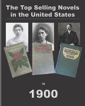 Paperback The Top Selling Novels in the United States in 1900 Book