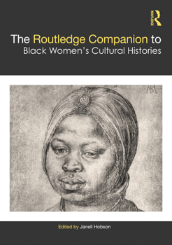 Paperback The Routledge Companion to Black Women's Cultural Histories Book