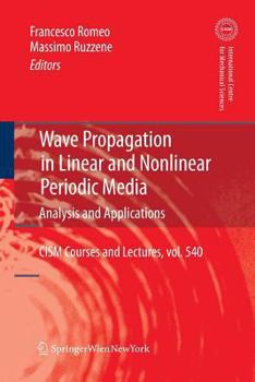 Paperback Wave Propagation in Linear and Nonlinear Periodic Media: Analysis and Applications Book