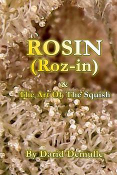 Paperback Rosin - And The Art Of The Squish Book