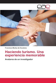 Paperback Haciendo turismo. Una experiencia memorable [Spanish] Book
