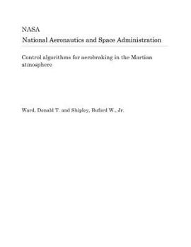Paperback Control Algorithms for Aerobraking in the Martian Atmosphere Book