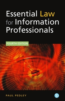 Paperback Essential Law for Information Professionals Book
