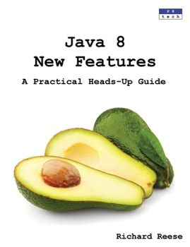 Paperback Java 8 New Features: A Practical Heads-Up Guide Book