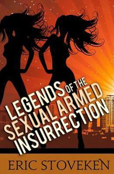 Paperback Legends of the Sexual Armed Insurrection Book