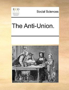 Paperback The Anti-Union. Book