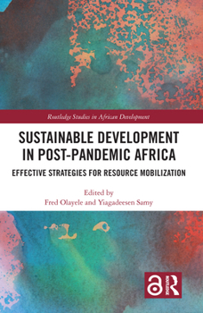 Hardcover Sustainable Development in Post-Pandemic Africa: Effective Strategies for Resource Mobilization Book