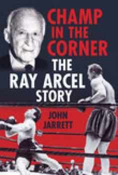 Hardcover Champ in the Corner: The Ray Arcel Story Book