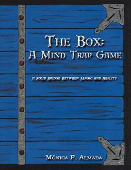 Paperback The Box: A Mind Trap Game: A Solid Bridge Between Magic and Reality Book