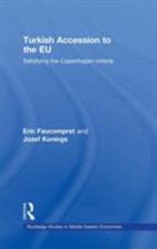 Turkish Accession to the EU: Satisfying the Copenhagen Criteria