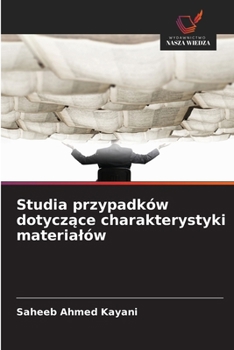 Paperback Studia przypadków dotyczące charakterystyki materialów [Polish] Book