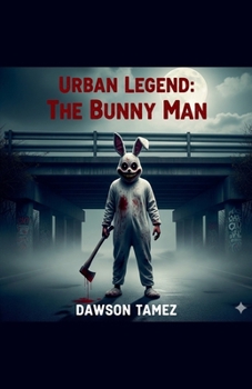 Paperback Urban Legend: The Bunny Man Book
