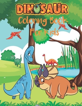 Paperback Dinosaur Coloring Book for Kids: Large Jumbo Educational Book for Kids Ages 4-8, Great Gift for Boys & Girls, Children Best Gift 2021 (Kids Coloring A Book