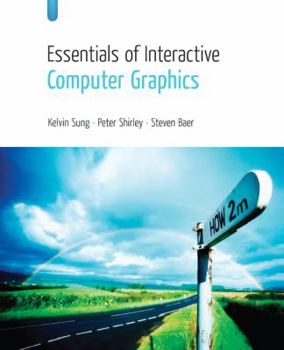 Hardcover Essentials of Interactive Computer Graphics: Concepts and Implementation Book