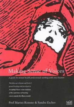 Paperback Making Sense of Voices: A Guide for Mental Health Professionals Working with Voice-hearers Book
