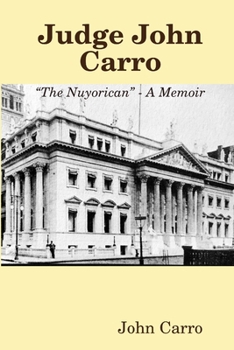 Paperback Judge John Carro - "The Nuyorican" - A Memoir Book
