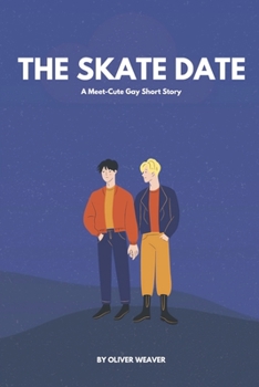 Paperback The Skate Date: A Meet-Cute Gay Short Story Book