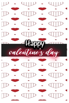 Happy Valentine’s Day: notebook best gift idea for girlfriend or boyfriend, What I Love about You