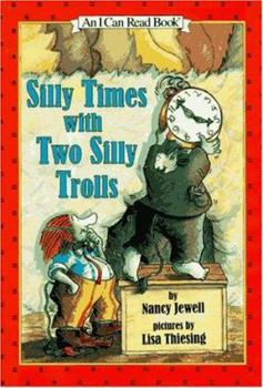 Hardcover Silly Times With Two Silly Trolls (An I Can Read Book) Book