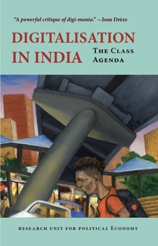Paperback Digitalization in India: The Class Agenda Book
