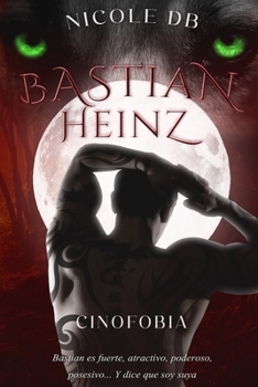 Paperback Bastian Heinz: Cinofobia [Spanish] Book