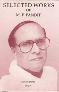 Hardcover Selected Works of M.P. Pandit Vol. 3: Yoga Book