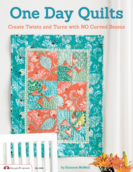 Paperback One Day Quilts: Beautiful Projects with No Curved Seams Book