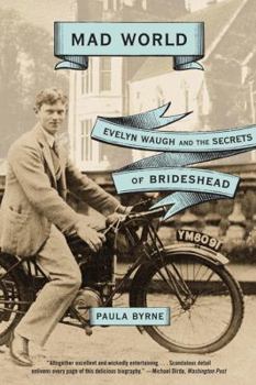 Paperback Mad World: Evelyn Waugh and the Secrets of Brideshead Book