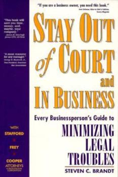 Paperback Stay Out of Court & in Business: Every Manager's Guide to Minimizing Legal Troubles Book