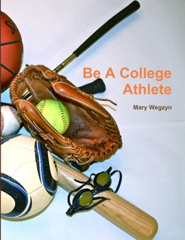 Paperback Be a College Athlete Book