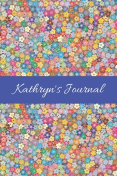 Kathryn's Journal: Cute Personalized Name College-Ruled Notebook for Girls & Women - Blank Lined Gift Journal/Diary for Writing & Note Taking