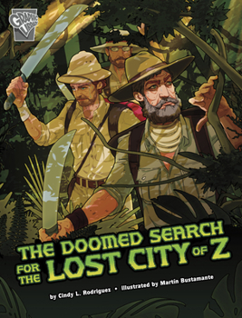 Hardcover The Doomed Search for the Lost City of Z Book