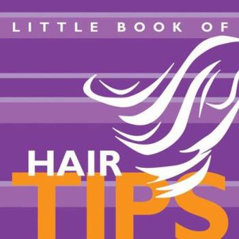 Paperback The Little Book of Hair Tips Book