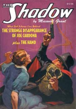 The Strange Disappearance of Joe Cardona / The Hand - Book #33 of the Shadow - Sanctum Reprints