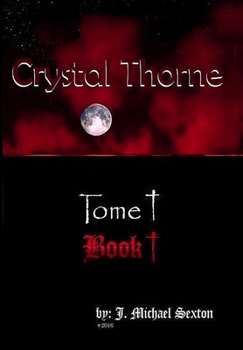 Paperback Crystal Thorne, Tome I, Book I Book