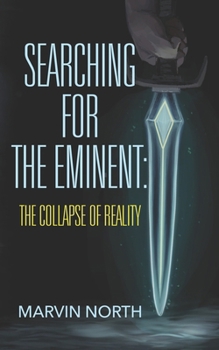Paperback Searching for the Eminent: The Collapse of Reality Book