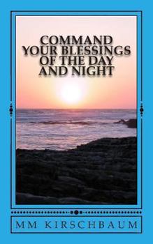 Paperback Command Your Blessings of the Day & Night Book