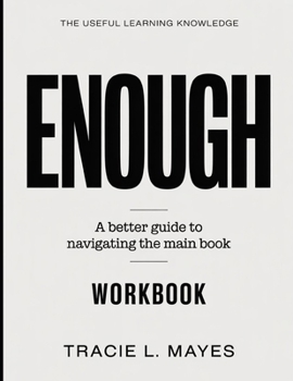Paperback The Useful Learning Knowledge Enough: A Better Guide To Navigating The Main Book