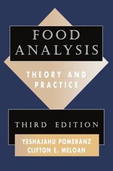 Hardcover Food Analysis: Theory and Practice, Third Edition (C&h) Book