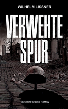 Paperback Verwehte Spur: Biografischer Roman [German] Book