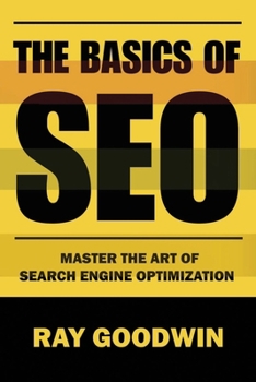 Paperback The Basics of SEO: Master the art of search engine optimization Book
