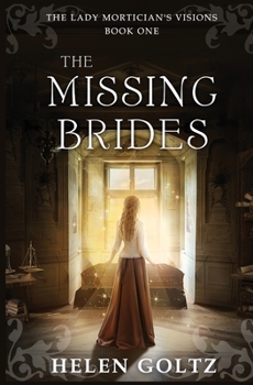 Paperback The Missing Brides (The Lady Mortician's Visions series) Book