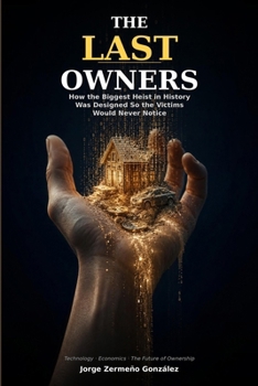 The Last Owners: How the Biggest Heist in History Was Designed So the Victims Would Never Notice