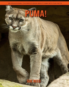 Paperback Puma! An Educational Children's Book about Puma with Fun Facts Book