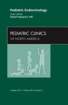 Hardcover Pediatric Endocrinology, an Issue of Pediatric Clinics: Volume 58-5 Book