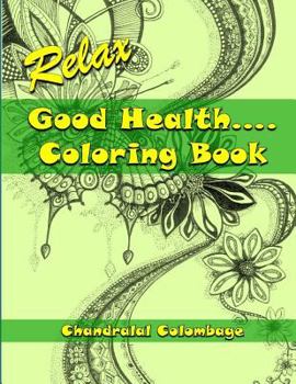 Paperback Relax - Good Health ...... Coloring Book