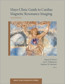 Paperback Mayo Clinic Guide to Cardiac Magnetic Resonance Imaging Book